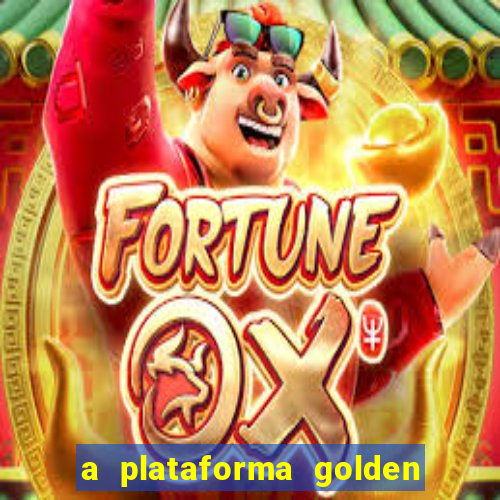 a plataforma golden slots paga mesmo